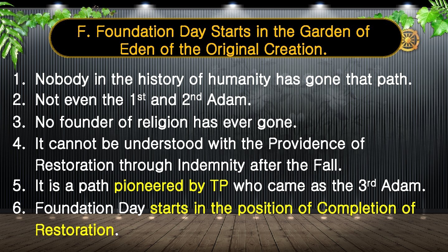 F. Foundation Day Starts in the Garden of Eden of the Original Creation. 1.