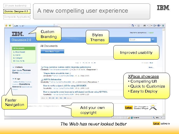 20 years leadership Domino Designer 8. 5 A new compelling user experience Composite Applications