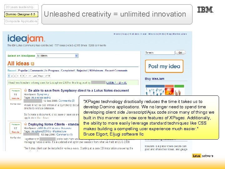 20 years leadership Domino Designer 8. 5 Unleashed creativity = unlimited innovation Composite Applications