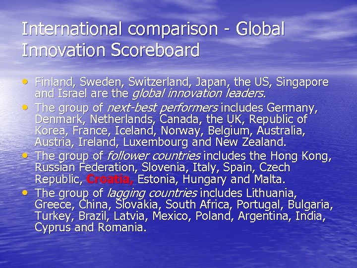 International comparison - Global Innovation Scoreboard • Finland, Sweden, Switzerland, Japan, the US, Singapore