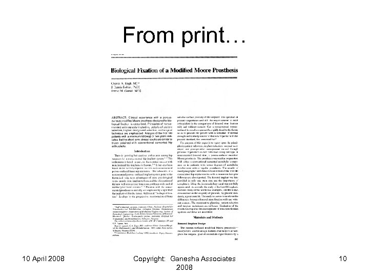 From print… 10 April 2008 Copyright: Ganesha Associates 2008 10 