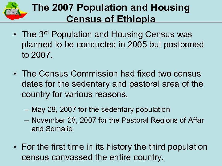 The 2007 Population and Housing Census of Ethiopia • The 3 rd Population and