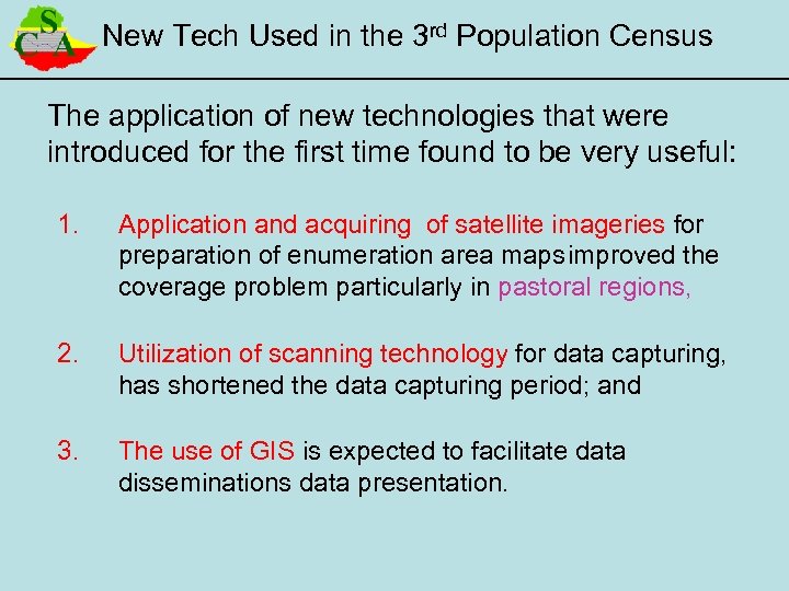 New Tech Used in the 3 rd Population Census The application of new technologies