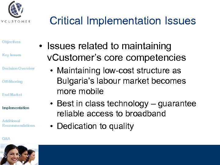 Critical Implementation Issues Objectives Key Issues Decision Overview Off-Shoring End Market Implementation Additional Recommendations