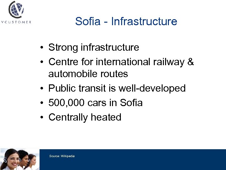 Sofia - Infrastructure • Strong infrastructure • Centre for international railway & automobile routes