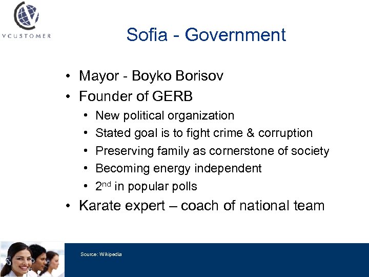 Sofia - Government • Mayor - Boyko Borisov • Founder of GERB • •