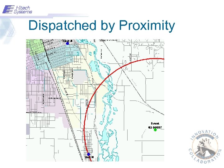 Dispatched by Proximity 