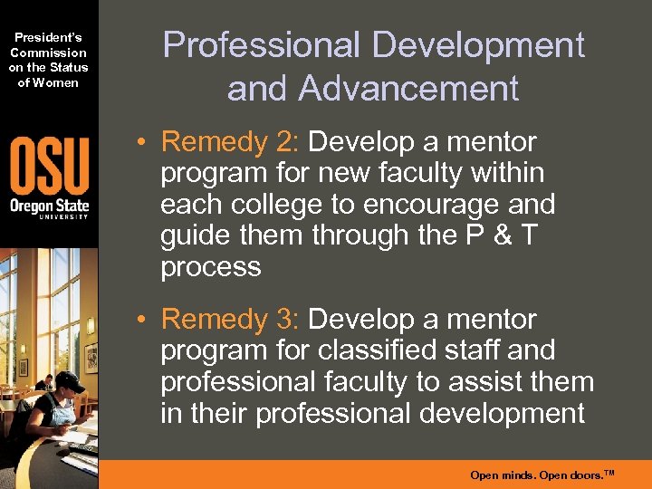 President’s Commission on the Status of Women Professional Development and Advancement • Remedy 2: