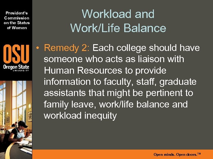 President’s Commission on the Status of Women Workload and Work/Life Balance • Remedy 2: