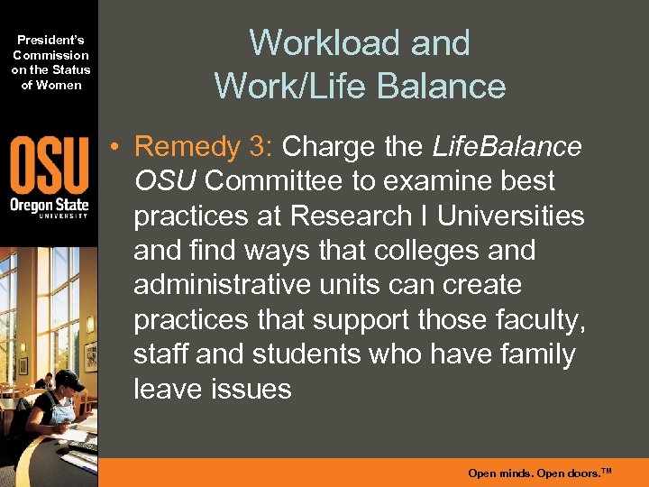 President’s Commission on the Status of Women Workload and Work/Life Balance • Remedy 3: