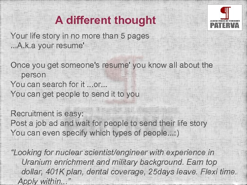 A different thought Your life story in no more than 5 pages. . .