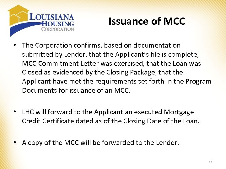 Issuance of MCC • The Corporation confirms, based on documentation submitted by Lender, that
