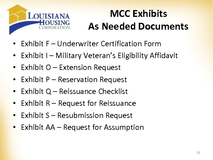 MCC Exhibits As Needed Documents • • Exhibit F – Underwriter Certification Form Exhibit