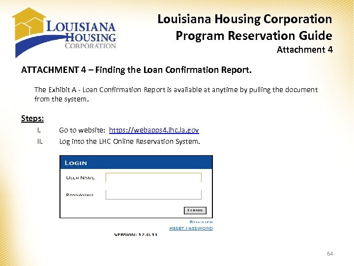 Louisiana Housing Corporation Program Reservation Guide Attachment 4 ATTACHMENT 4 – Finding the Loan