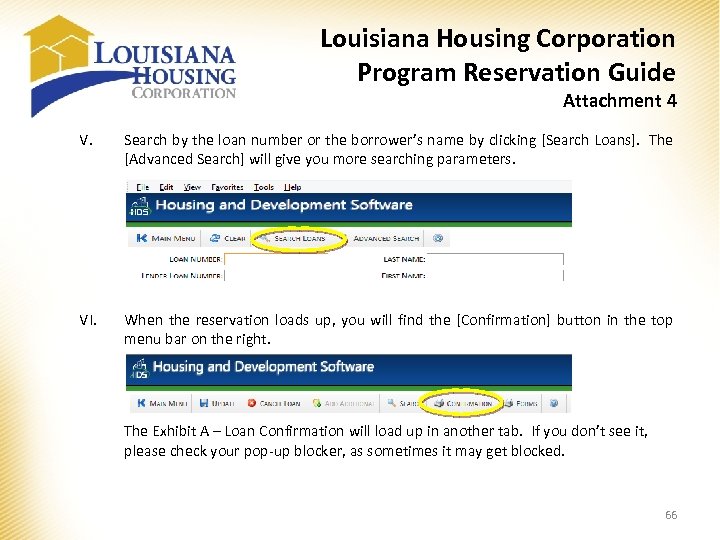 Louisiana Housing Corporation Program Reservation Guide Attachment 4 V. Search by the loan number
