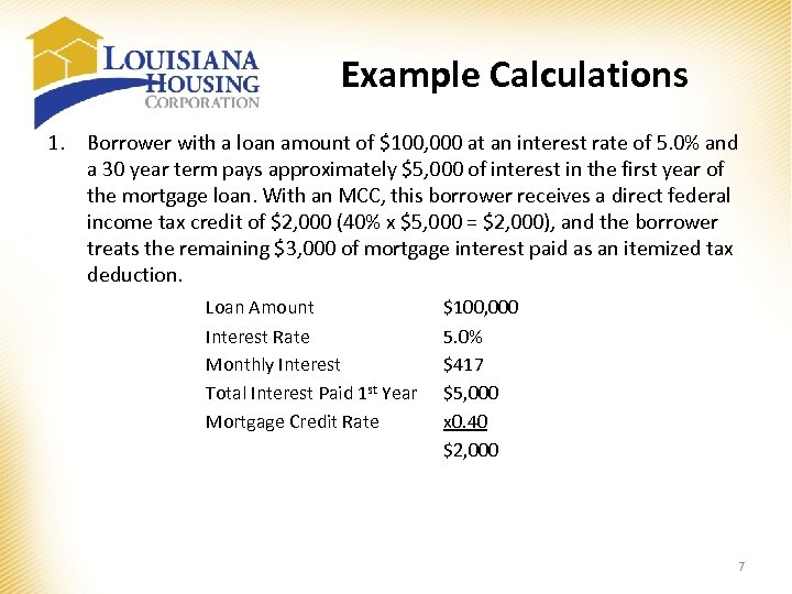 Example Calculations 1. Borrower with a loan amount of $100, 000 at an interest