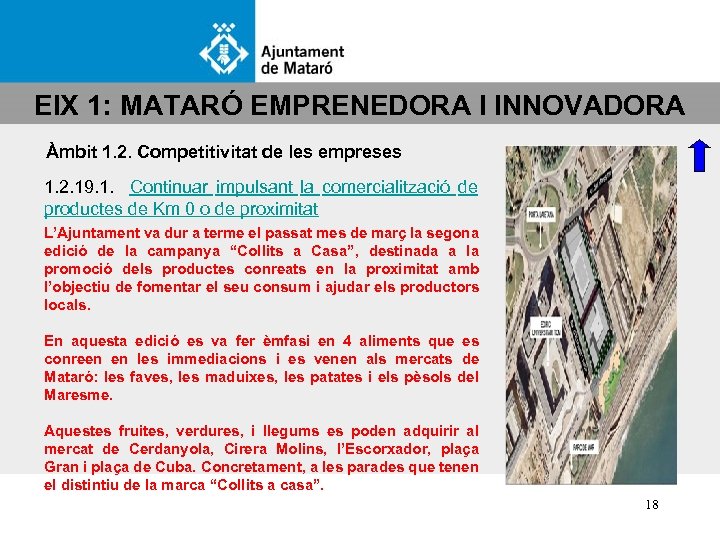EIX 1: MATARÓ EMPRENEDORA I INNOVADORA Àmbit 1. 2. Competitivitat de les empreses 1.