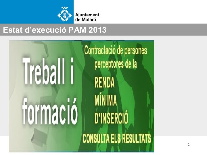 Estat d’execució PAM 2013 2 