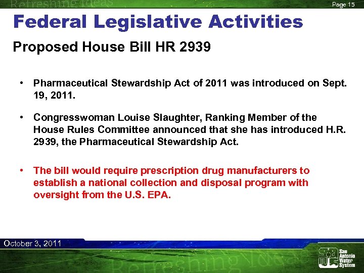 Federal Legislative Activities Page 15 Proposed House Bill HR 2939 • Pharmaceutical Stewardship Act