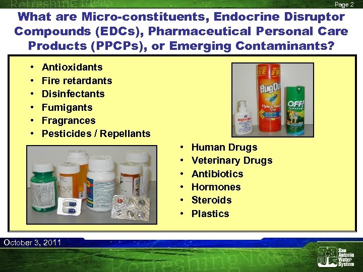 Page 2 What are Micro-constituents, Endocrine Disruptor Compounds (EDCs), Pharmaceutical Personal Care Products (PPCPs),