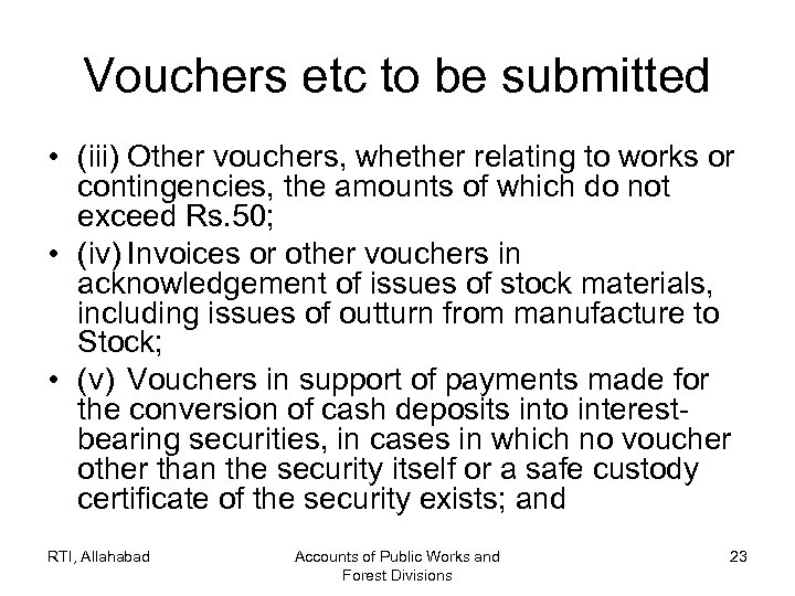 Vouchers etc to be submitted • (iii) Other vouchers, whether relating to works or