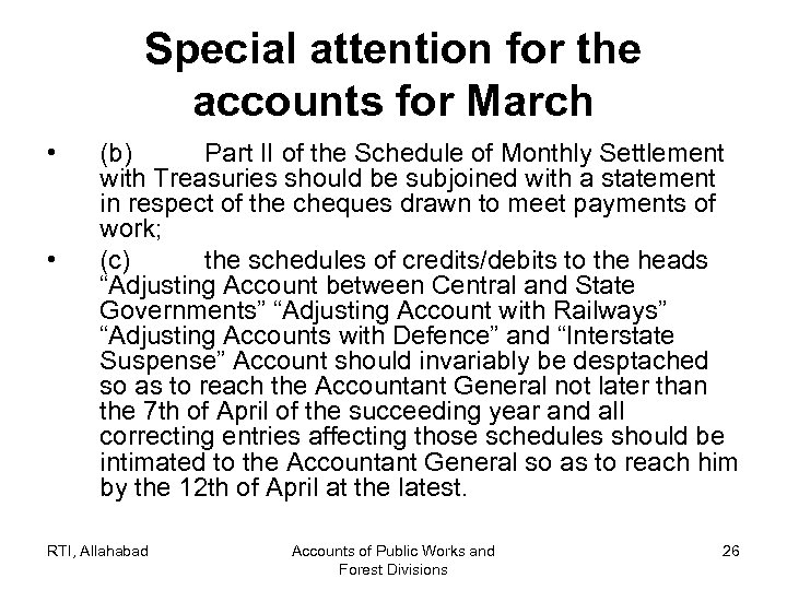 Special attention for the accounts for March • • (b) Part II of the