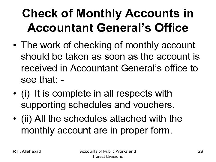 Check of Monthly Accounts in Accountant General’s Office • The work of checking of
