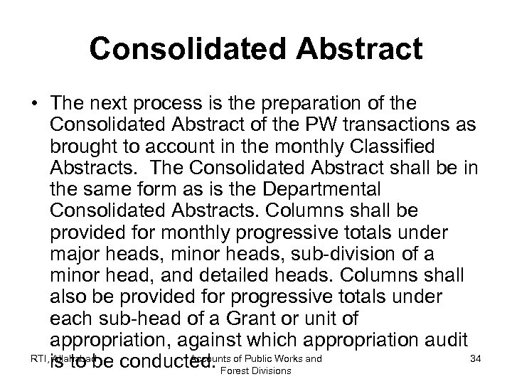 Consolidated Abstract • The next process is the preparation of the Consolidated Abstract of