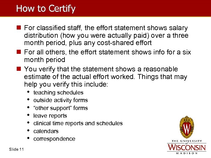 How to Certify n For classified staff, the effort statement shows salary distribution (how