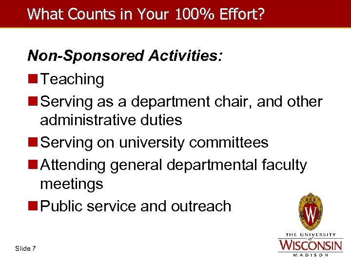 What Counts in Your 100% Effort? Non-Sponsored Activities: n Teaching n Serving as a