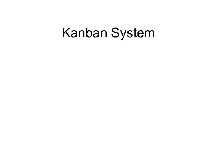Kanban System 