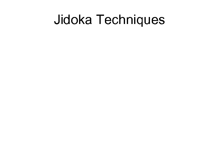 Jidoka Techniques 