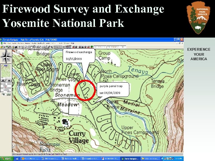 Firewood Survey and Exchange Yosemite National Park EXPERIENCE YOUR AMERICA Firewood exchange 10/15/2009 purple