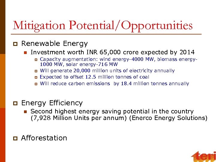 Mitigation Potential/Opportunities p Renewable Energy n Investment worth INR 65, 000 crore expected by