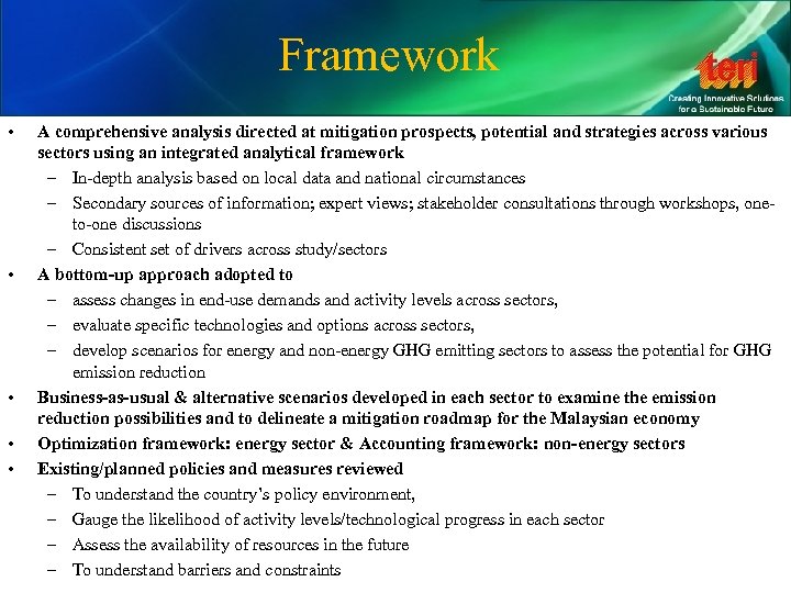 Framework • • • A comprehensive analysis directed at mitigation prospects, potential and strategies