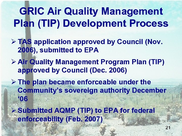 GRIC Air Quality Management Plan (TIP) Development Process Ø TAS application approved by Council