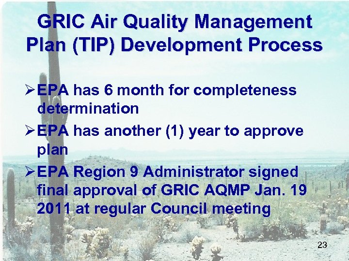 GRIC Air Quality Management Plan (TIP) Development Process Ø EPA has 6 month for