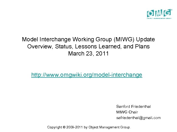 Model Interchange Working Group (MIWG) Update Overview, Status, Lessons Learned, and Plans March 23,