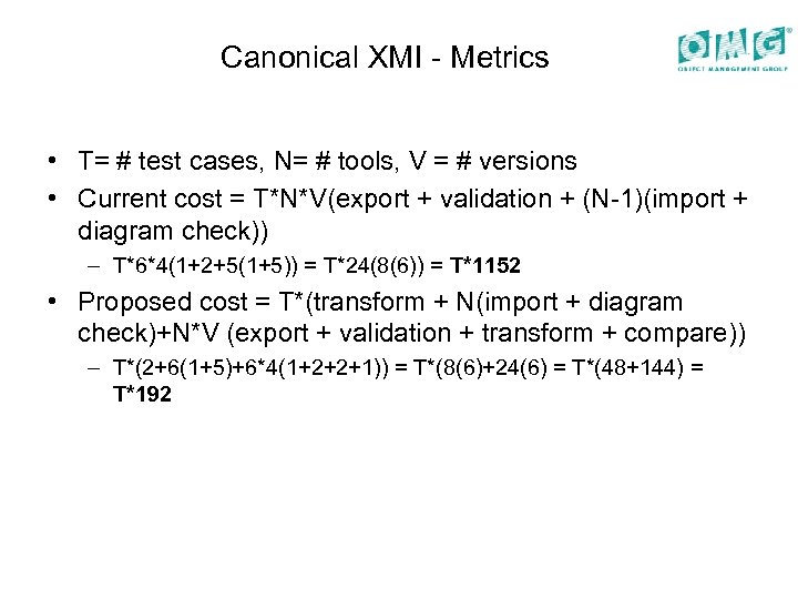 Canonical XMI - Metrics • T= # test cases, N= # tools, V =