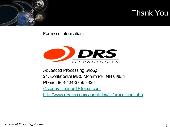 Thank You ISO 9001 Registered For more information: Advanced Processing Group 21, Continental Blvd,