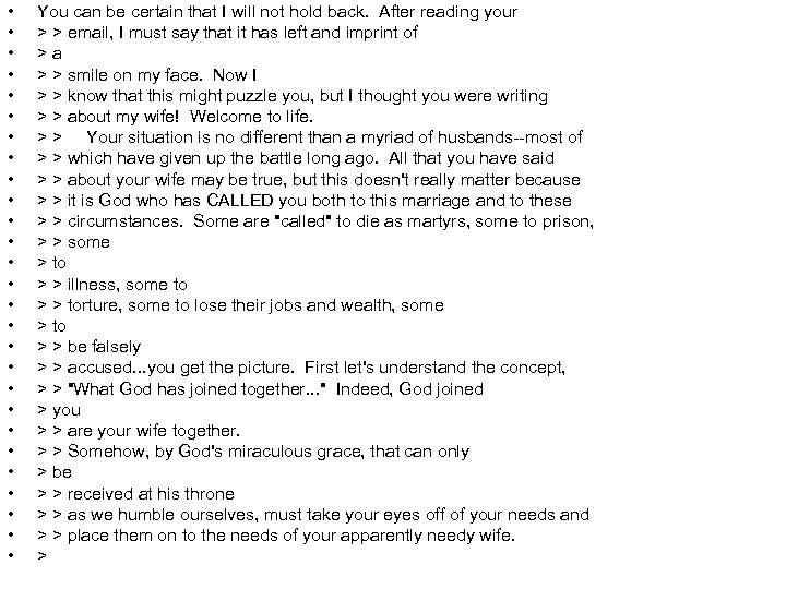  • • • • • • • You can be certain that I