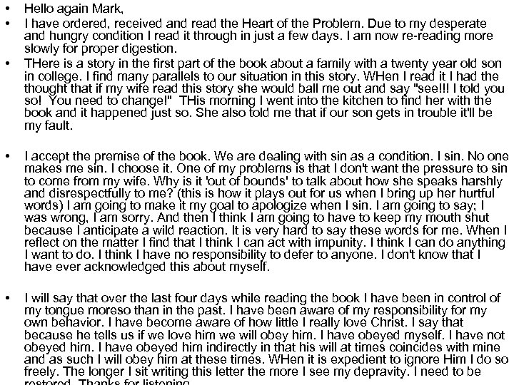  • • • Hello again Mark, I have ordered, received and read the