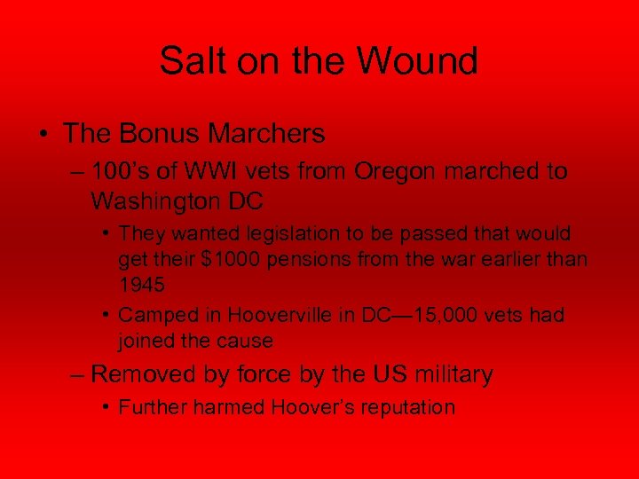 Salt on the Wound • The Bonus Marchers – 100’s of WWI vets from