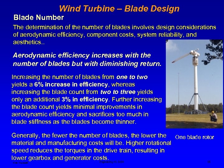 Wind Turbine – Blade Design Blade Number The determination of the number of blades