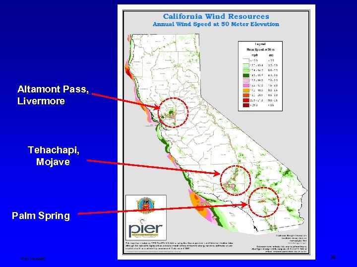 Altamont Pass, Livermore Tehachapi, Mojave Palm Spring Ken Youssefi Engineering 10, SJSU 39 
