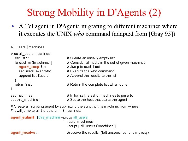 Strong Mobility in D'Agents (2) • A Tel agent in D'Agents migrating to different