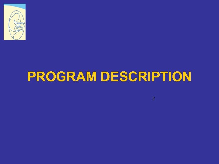 PROGRAM DESCRIPTION 2 