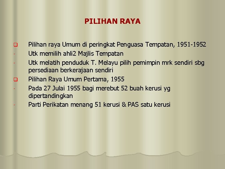 PILIHAN RAYA q q - Pilihan raya Umum di peringkat Penguasa Tempatan, 1951 -1952