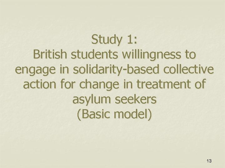 Study 1: British students willingness to engage in solidarity-based collective action for change in