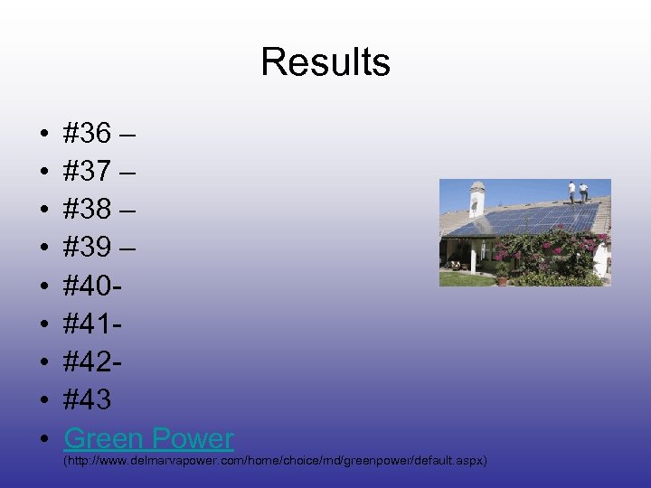 Results • • • #36 – #37 – #38 – #39 – #40#41#42#43 Green
